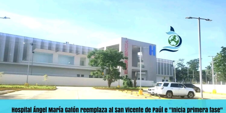 Hospital Ángel María Gatón reemplaza al San Vicente de Paúl e «Inicia primera fase»