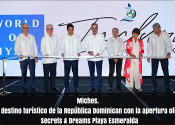 Miches. Nuevo destino turístico de la República Dominicana con la apertura oficial de Secrets & Dreams Playa Esmeralda