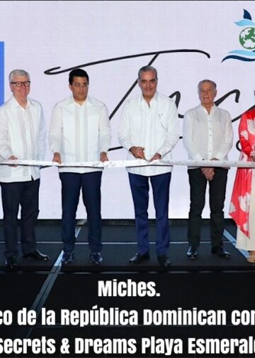 Miches. Nuevo destino turístico de la República Dominicana con la apertura oficial de Secrets & Dreams Playa Esmeralda